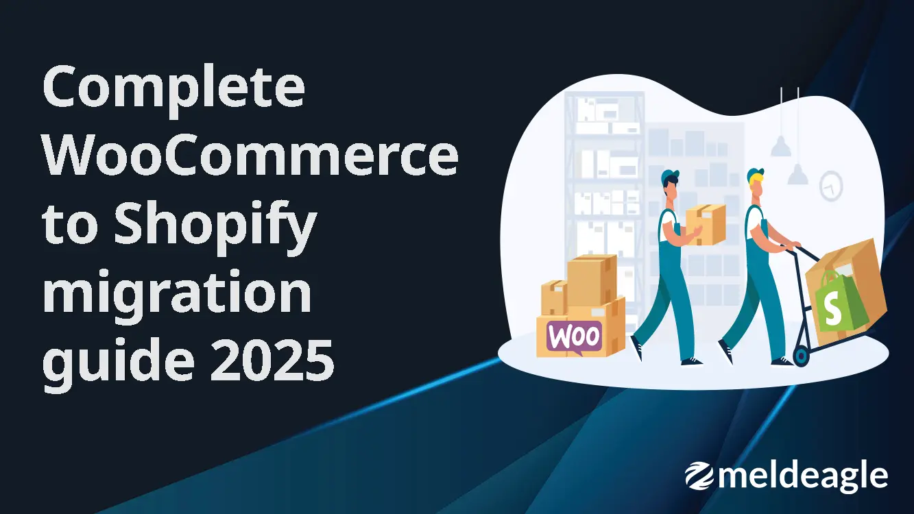 WooCommerce to Shopify migration guide